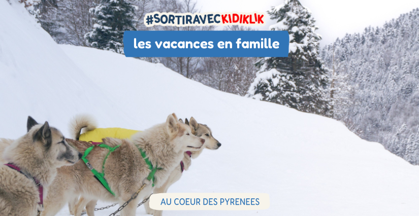 Cet hiver, direction le Couserans pour des moments inoubliables en famille dans les Pyrénées ! 