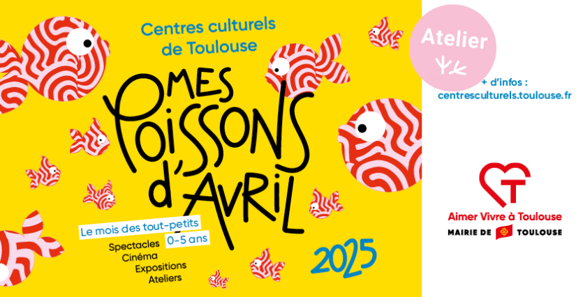 Festival Mes Poissons d'Avril - Les ateliers 