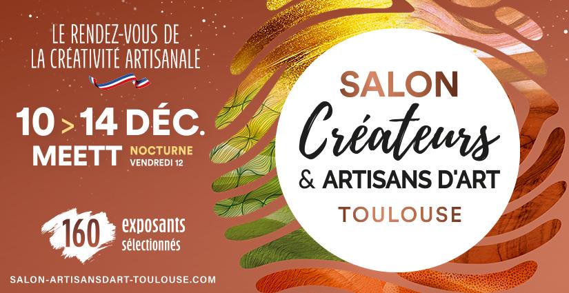 Salon des Créateurs & Artisans d’Art – MEETT Toulouse