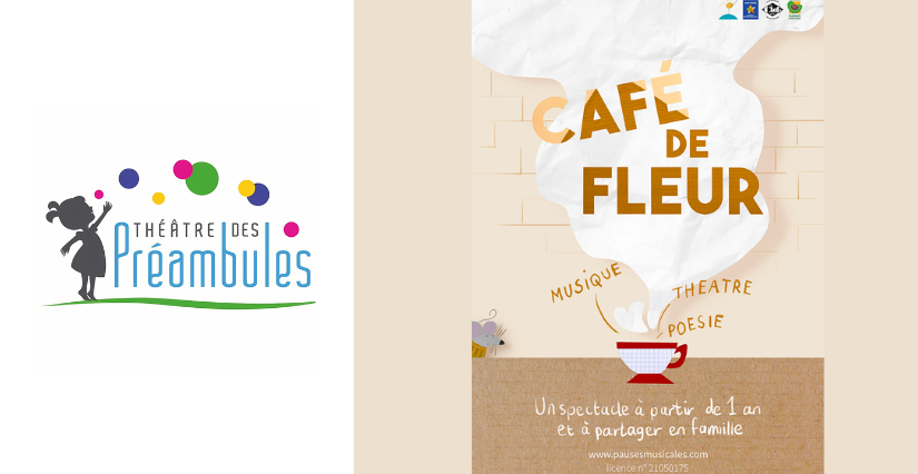"Café de Fleur" spectacle poétique et musical pour tout-petits au Théâtre des Préambules