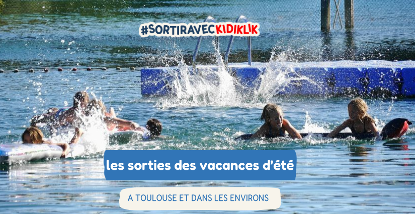 Les vacances d'été en Famille à Toulouse et dans le Sud Ouest