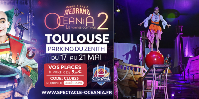 Océania 2 // Spectacle en famille // Cirque Medrano //Parking du Zénith de Toulouse