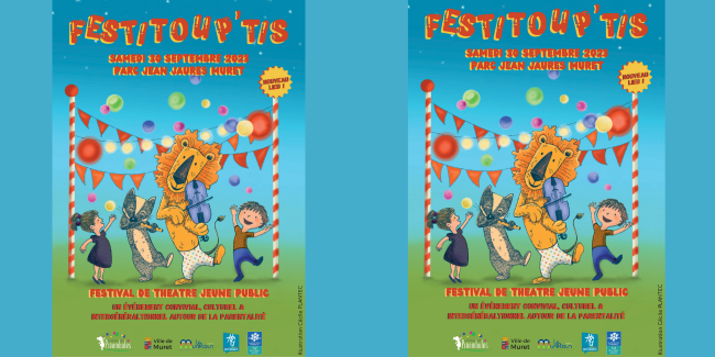 FESTITOUP'TIS, un festival de spectacles, d'animations proposé par le Théâtre des Préambules de Muret