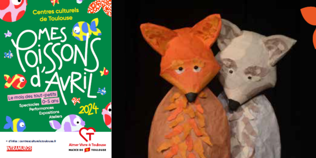 "Deux renards", Festival Mes Poissons d'Avril, spectacle au Centre culturel Saint-Cyprien