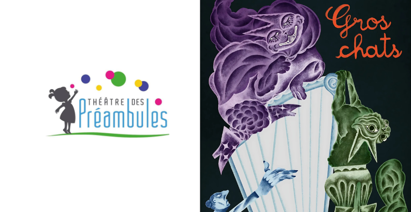 © Théâtre des Préambules Spectacle, "Gros chats", théâtres des Préambules, Muret