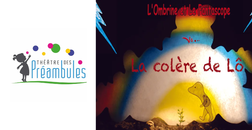 © Cie l’Ombrine et le fantascope Spectacle, "La colère de Lô", théâtre des Préambules, Muret