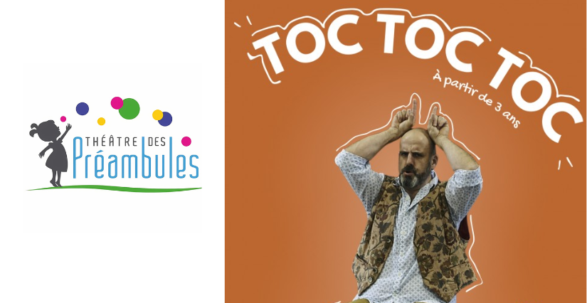Spectacle, "Toc toc toc", Théâtre des Préambules, Muret