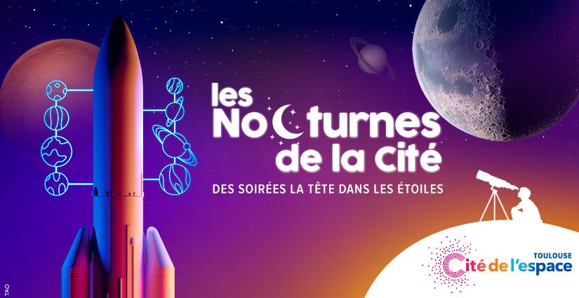 Les nocturnes estivales de la Cité de l'Espace - A découvrir pendant les vacances en famille