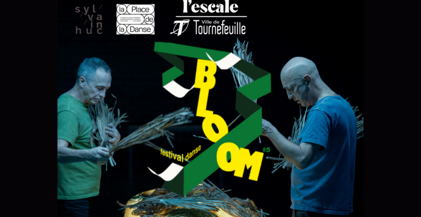 BLOOM Festival , festival de danse contemporaine à l'Escale de Tournefeuille