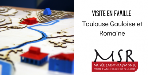 Visite en famille // Toulouse gauloise et romaine // Musée Saint Raymond //dès 9 ans