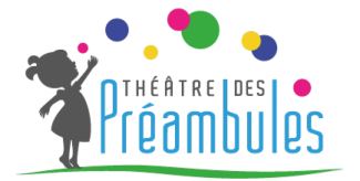 Le Théatre des Préambules // Un endroit pour partager des spectacles en Famille